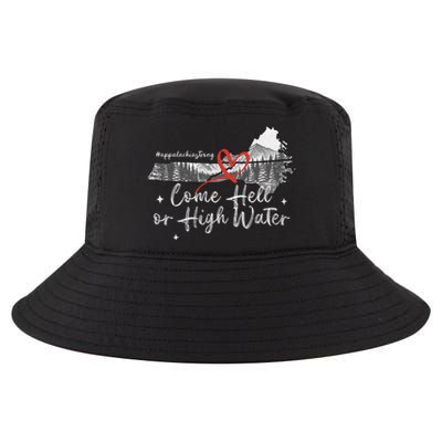 Appalachia Strong Come Hell Or High Water Mountain Nc Vn Tn Cool Comfort Performance Bucket Hat