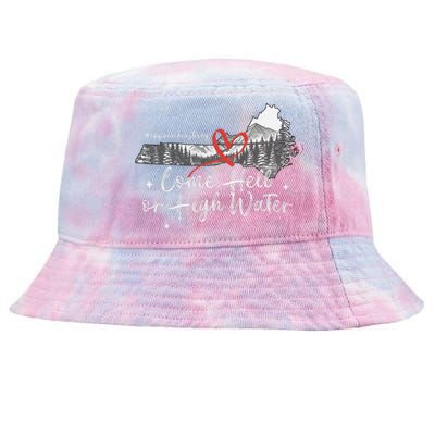 Appalachia Strong Come Hell Or High Water Mountain Nc Vn Tn Tie-Dyed Bucket Hat