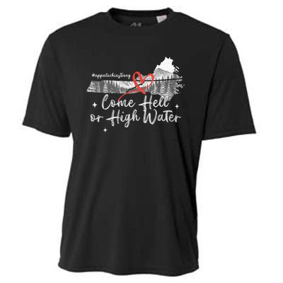 Appalachia Strong Come Hell Or High Water Mountain Nc Vn Tn Cooling Performance Crew T-Shirt