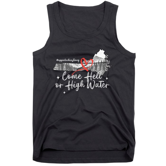 Appalachia Strong Come Hell Or High Water Mountain Nc Vn Tn Tank Top