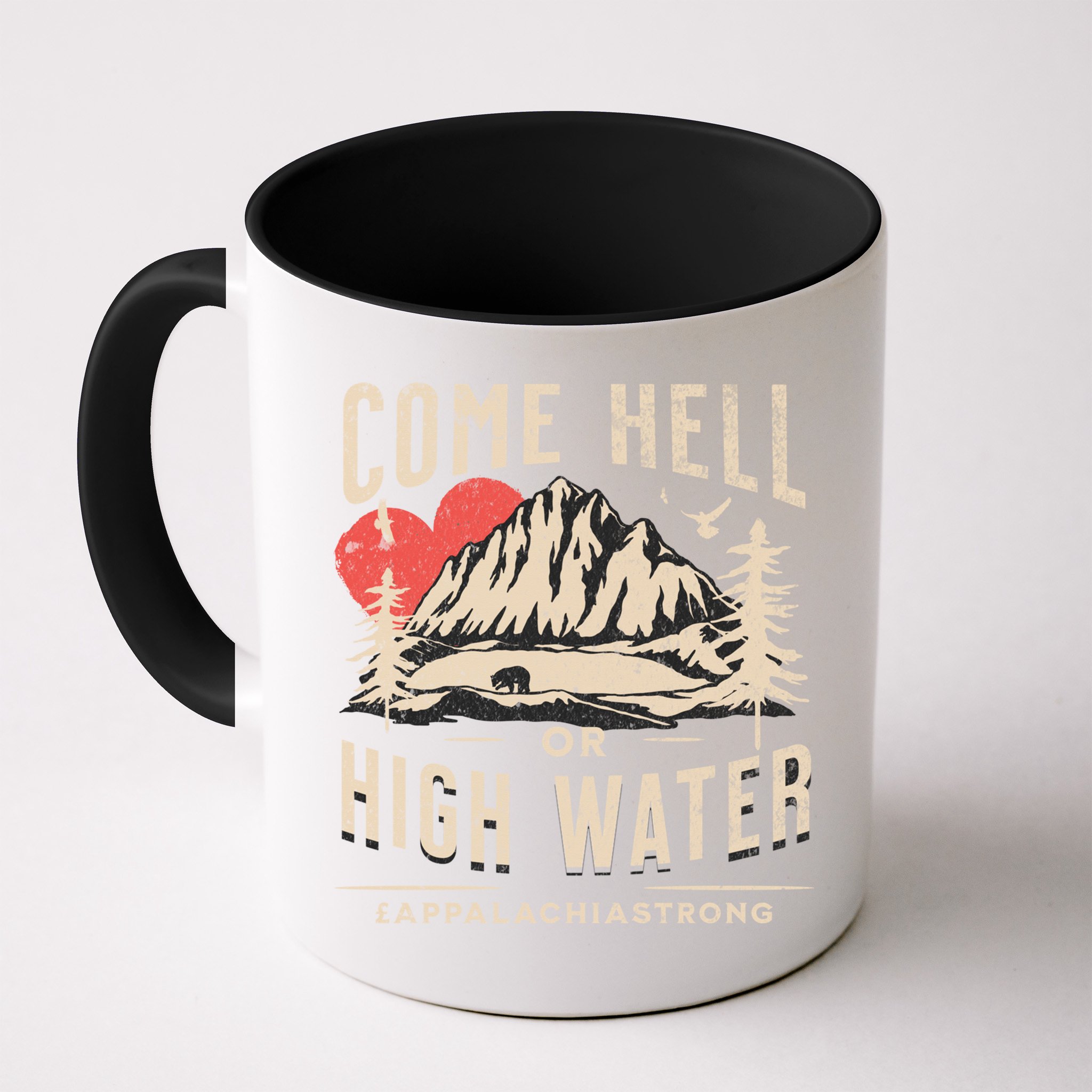 Appalachia Strong Come Hell Or High Water Mountain Mug