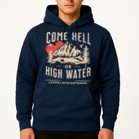 Appalachia Strong Come Hell Or High Water Mountain Hoodie