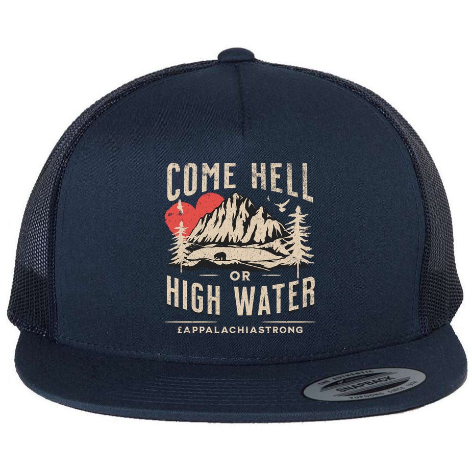 Appalachia Strong Come Hell Or High Water Mountain Flat Bill Trucker Hat