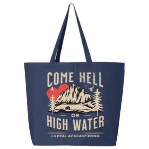 Appalachia Strong Come Hell Or High Water Mountain 25L Jumbo Tote