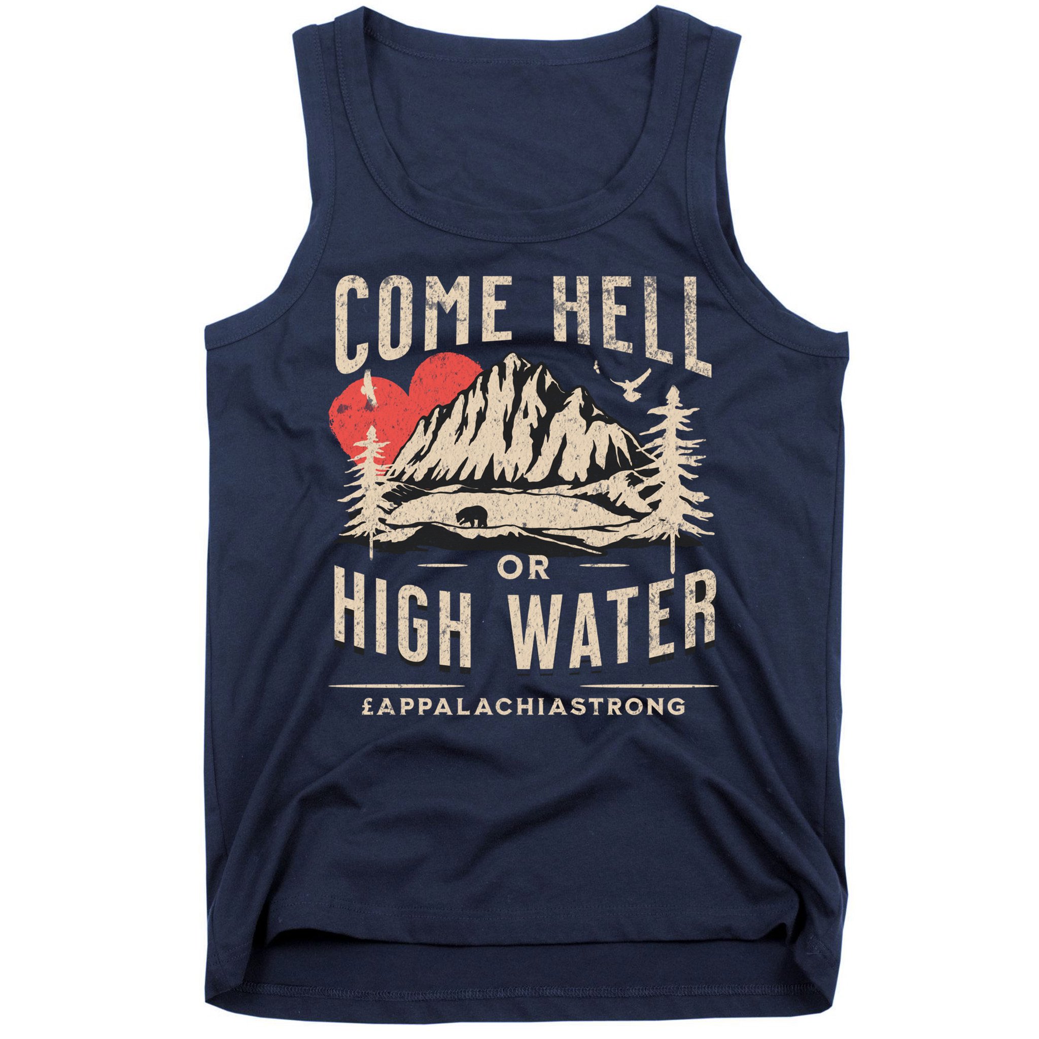 Appalachia Strong Come Hell Or High Water Mountain Tank Top