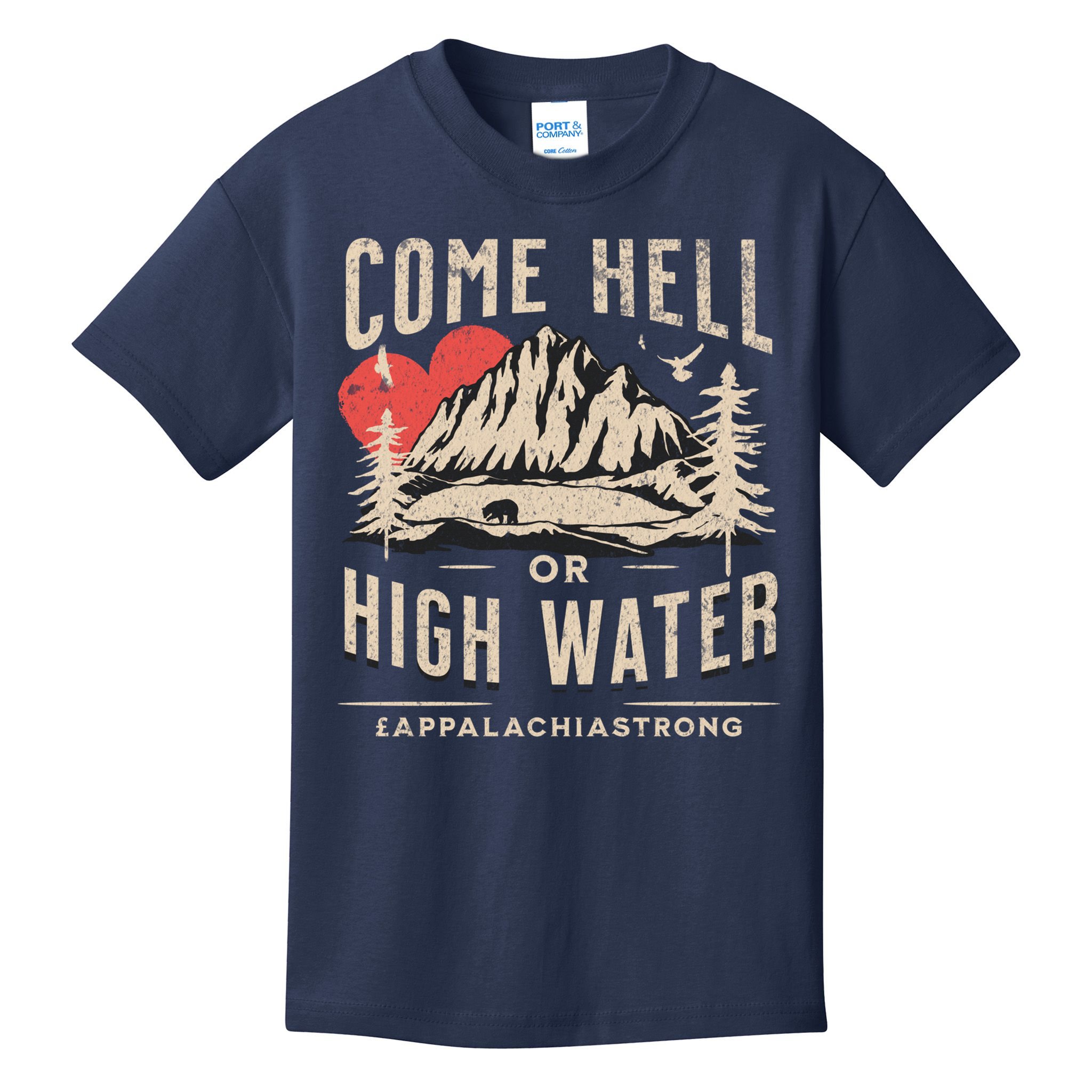 Appalachia Strong Come Hell Or High Water Mountain Kids T-Shirt