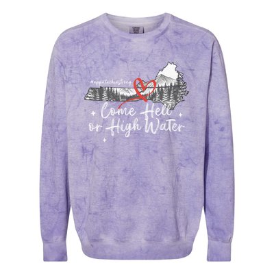 Appalachia Strong Come Hell Or High Water Mountain Colorblast Crewneck Sweatshirt