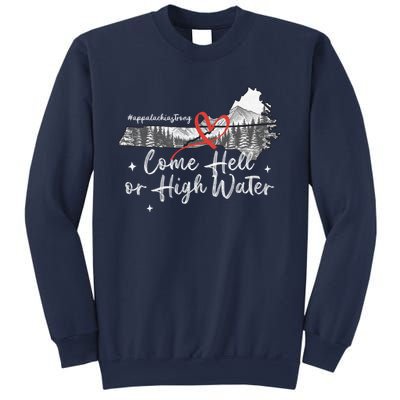 Appalachia Strong Come Hell Or High Water Mountain Sweatshirt