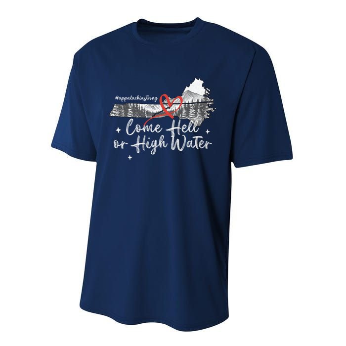 Appalachia Strong Come Hell Or High Water Mountain Performance Sprint T-Shirt