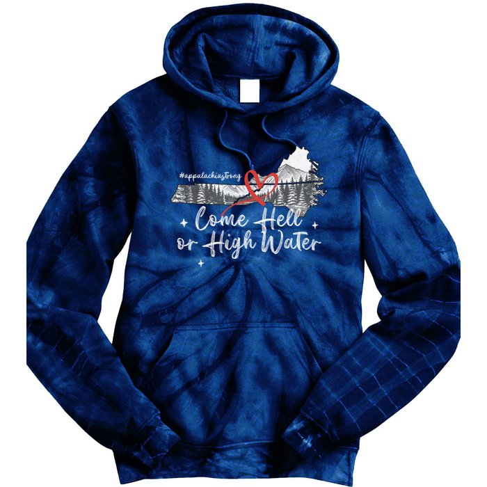 Appalachia Strong Come Hell Or High Water Mountain Tie Dye Hoodie