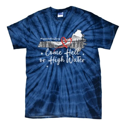 Appalachia Strong Come Hell Or High Water Mountain Tie-Dye T-Shirt