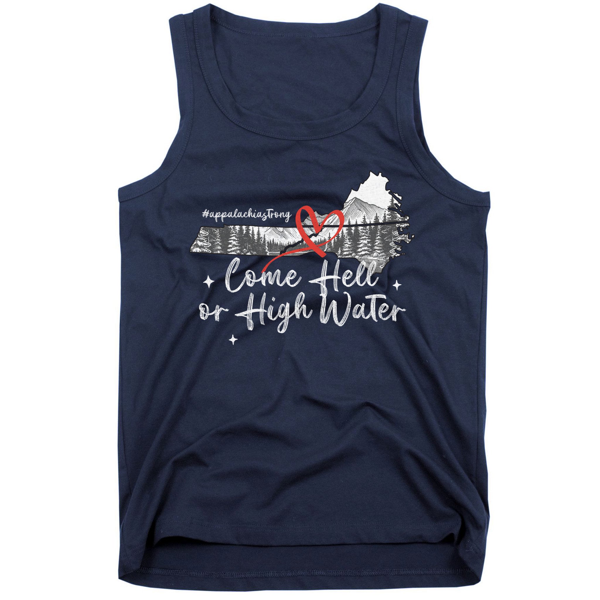 Appalachia Strong Come Hell Or High Water Mountain Tank Top