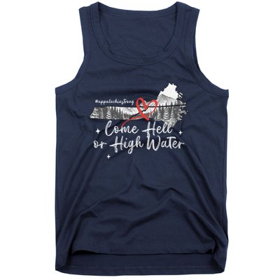 Appalachia Strong Come Hell Or High Water Mountain Tank Top