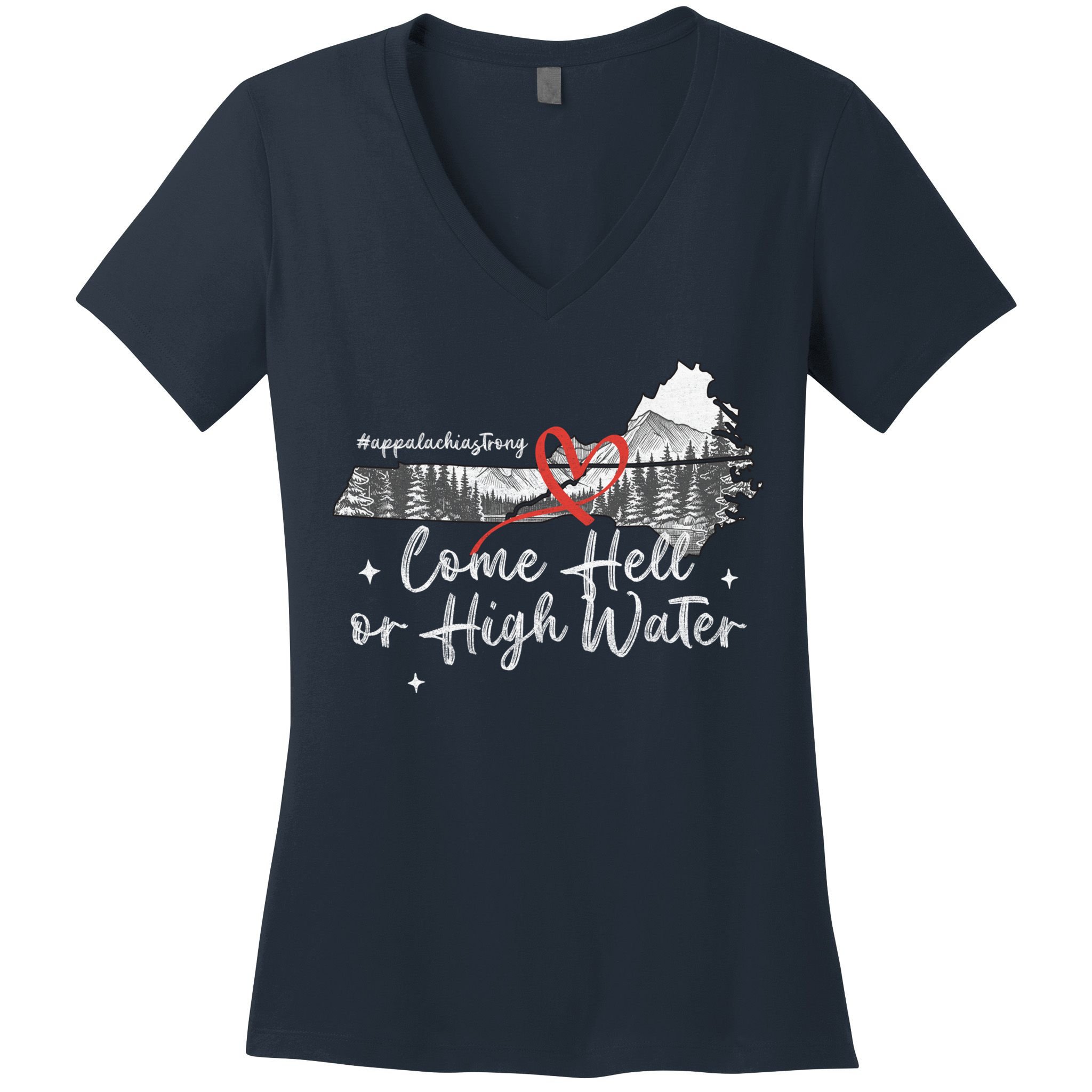 Appalachia Strong Come Hell Or High Water Mountain Women's V-Neck T-Shirt