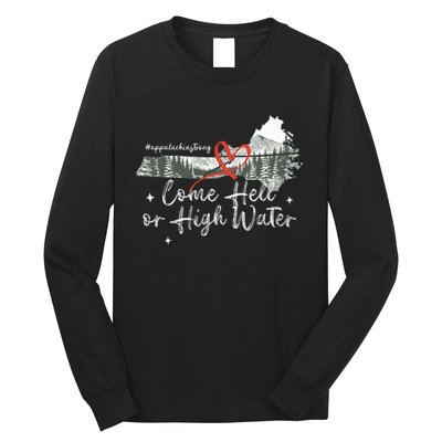 Appalachia Strong Come Hell Or High Water Mountain Long Sleeve Shirt