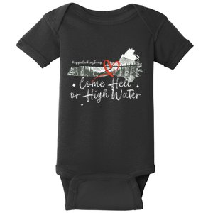 Appalachia Strong Come Hell Or High Water Mountain Baby Bodysuit