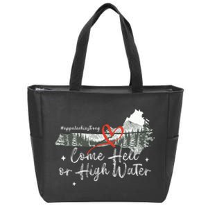 Appalachia Strong Come Hell Or High Water Mountain Zip Tote Bag