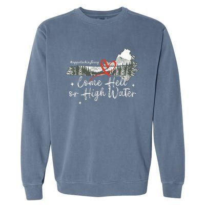 Appalachia Strong Come Hell Or High Water Mountain Garment-Dyed Sweatshirt