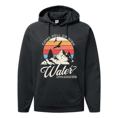 Appalachia Strong Come Hell Or High Water Mountain Performance Fleece Hoodie