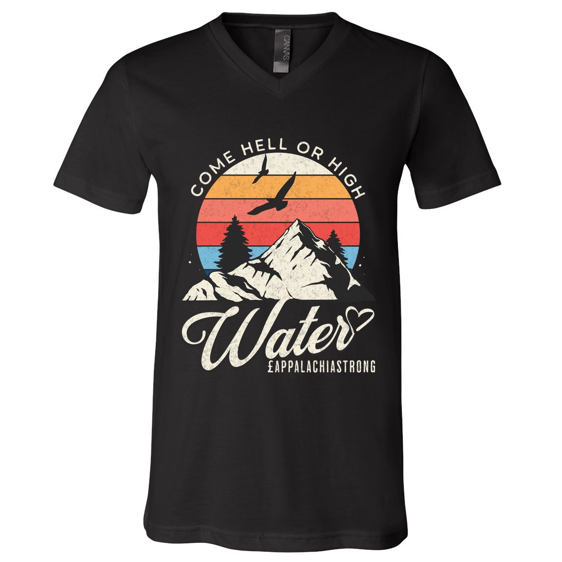 Appalachia Strong Come Hell Or High Water Mountain V-Neck T-Shirt