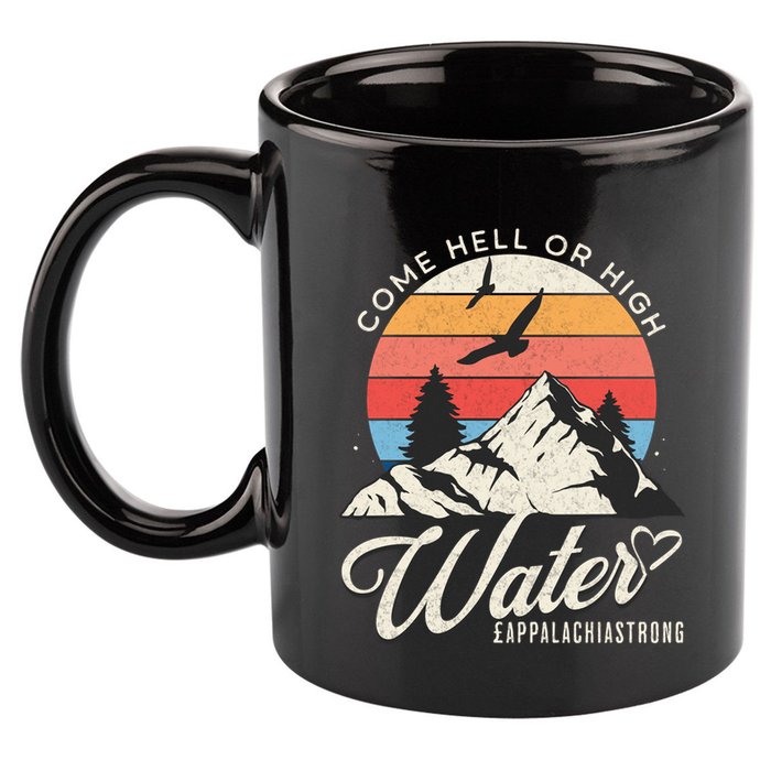 Appalachia Strong Come Hell Or High Water Mountain 11oz C Handle Ceramic Mug
