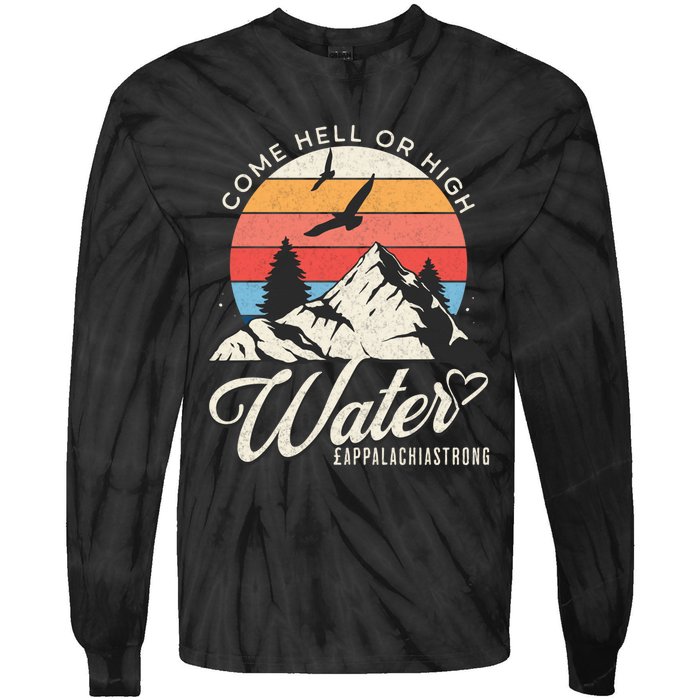 Appalachia Strong Come Hell Or High Water Mountain Tie-Dye Long Sleeve Shirt