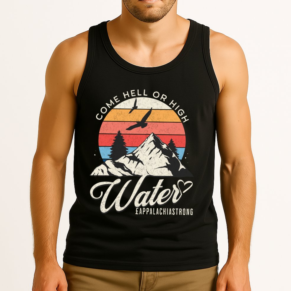 Appalachia Strong Come Hell Or High Water Mountain Tank Top