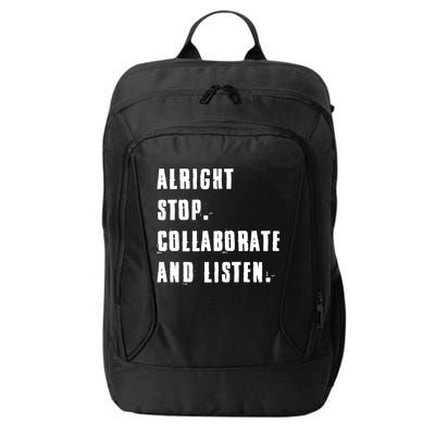 Alright Stop Collaborate And Listen City Backpack