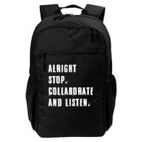 Alright Stop Collaborate And Listen Backpack