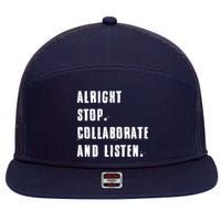 Alright Stop Collaborate And Listen 7 Panel Mesh Trucker Snapback Hat