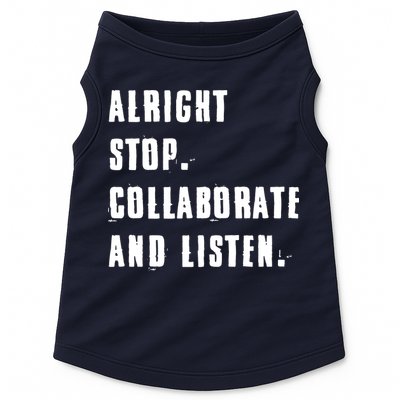 Alright Stop Collaborate And Listen Doggie Tank