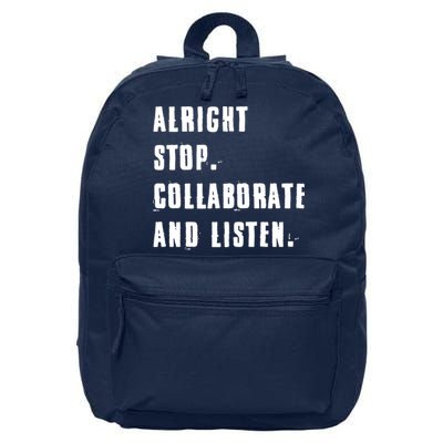 Alright Stop Collaborate And Listen 16 in Basic Backpack
