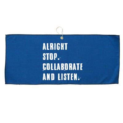 Alright Stop Collaborate And Listen Large Microfiber Waffle Golf Towel