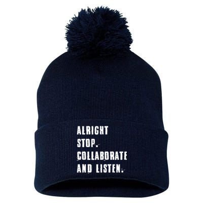 Alright Stop Collaborate And Listen Pom Pom 12in Knit Beanie