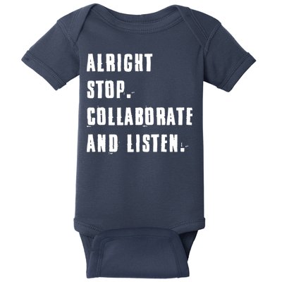 Alright Stop Collaborate And Listen Baby Bodysuit