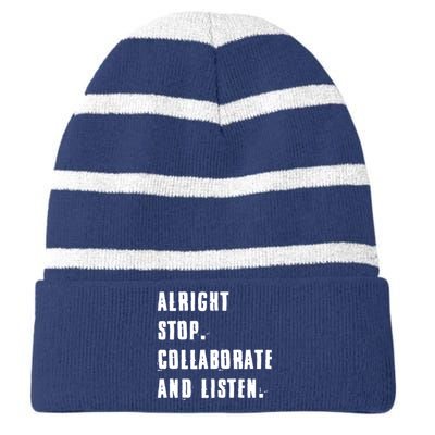 Alright Stop Collaborate And Listen Striped Beanie with Solid Band