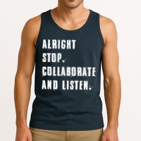 Alright Stop Collaborate And Listen Tank Top