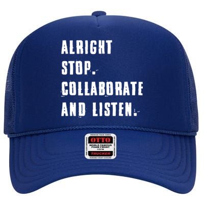 Alright Stop Collaborate And Listen High Crown Mesh Back Trucker Hat