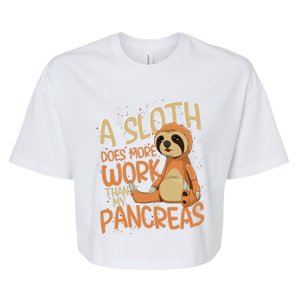 A Sloth Does More Work Diabetic Funny Diabetes Awareness Meaningful Gift Bella+Canvas Jersey Crop Tee