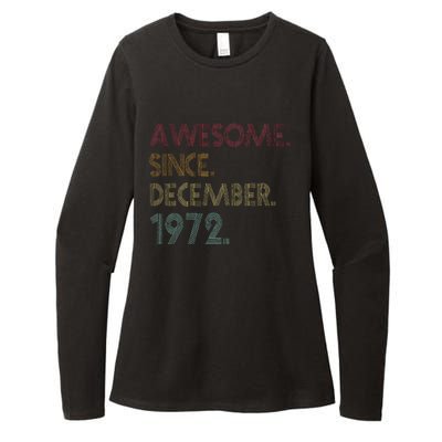 Awesome Since December 1972 50th Birthday Gift 50 Years Old Womens CVC Long Sleeve Shirt