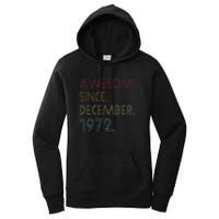 Awesome Since December 1972 50th Birthday Gift 50 Years Old Women's Pullover Hoodie