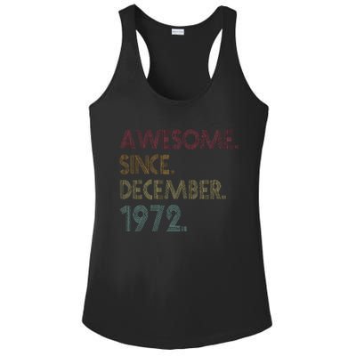 Awesome Since December 1972 50th Birthday Gift 50 Years Old Ladies PosiCharge Competitor Racerback Tank