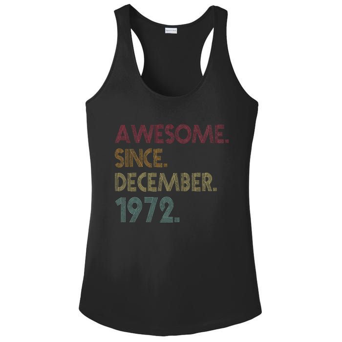 Awesome Since December 1972 50th Birthday Gift 50 Years Old Ladies PosiCharge Competitor Racerback Tank