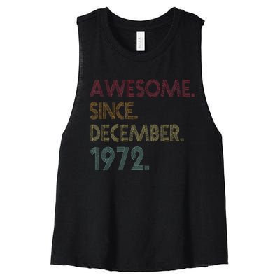 Awesome Since December 1972 50th Birthday Gift 50 Years Old Women's Racerback Cropped Tank