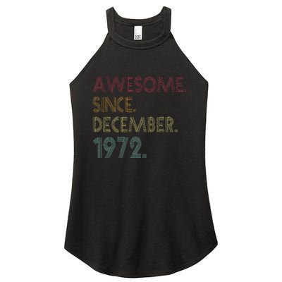 Awesome Since December 1972 50th Birthday Gift 50 Years Old Women's Perfect Tri Rocker Tank