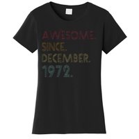 Awesome Since December 1972 50th Birthday Gift 50 Years Old Women's T-Shirt