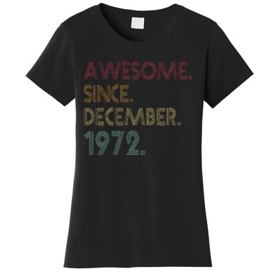 Awesome Since December 1972 50th Birthday Gift 50 Years Old Women's T-Shirt