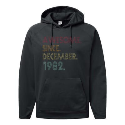 Awesome Since December 1982 40th Birthday Gift 40 Years Old Performance Fleece Hoodie