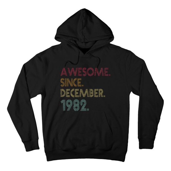 Awesome Since December 1982 40th Birthday Gift 40 Years Old Hoodie