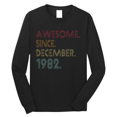 Awesome Since December 1982 40th Birthday Gift 40 Years Old Long Sleeve Shirt